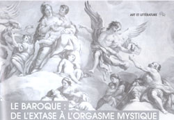 LE BAROQUE : de l’extase à l’orgasme mystique.